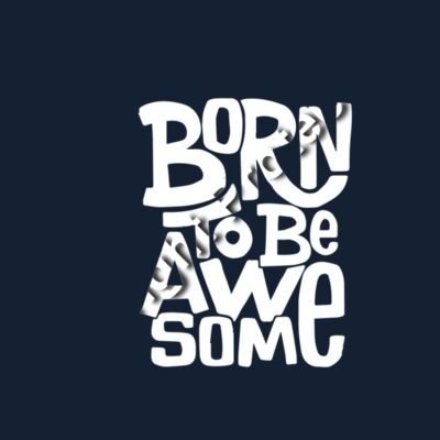 born to be awesome Thumbnail